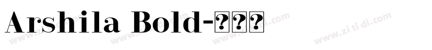 Arshila Bold字体转换 Arshila Bold字体转换